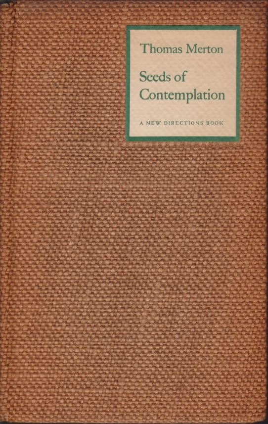SEEDS OF COMTEMPLATION