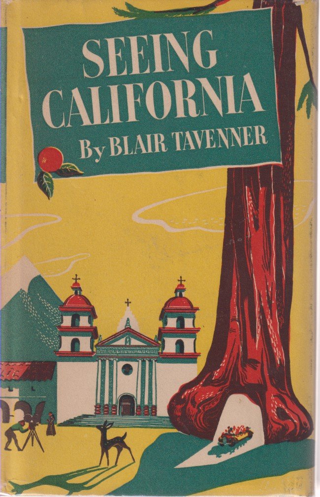 SEEING CALIFORNIA A Guide to the State