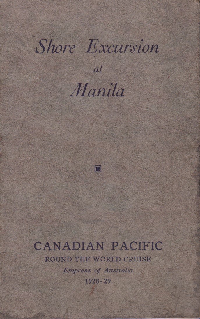 SHORE EXCURSION AT MANILA Round the World Cruise, Empress of …