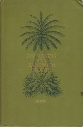 SIX MONTHS AMONG THE PALM GROVES, CORAL REEFS, AND VOLCANOES …