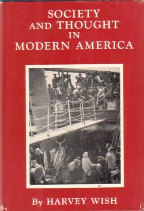 SOCIETY AND THOUGHT IN MODERN/EARLY AMERICA [TWO VOLUME SET] A …