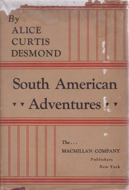 SOUTH AMERICAN ADVENTURES
