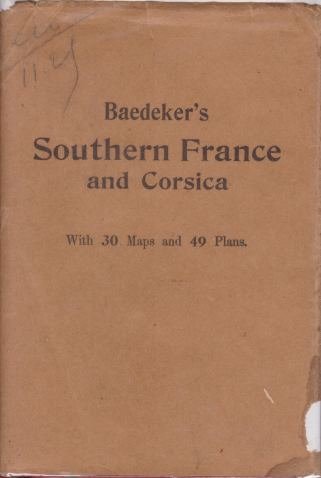 SOUTHERN FRANCE Including Corsica. Handbook for Travellers