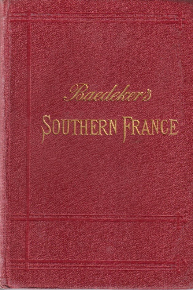 SOUTHERN FRANCE Including Corsica. Handbook for Travellers