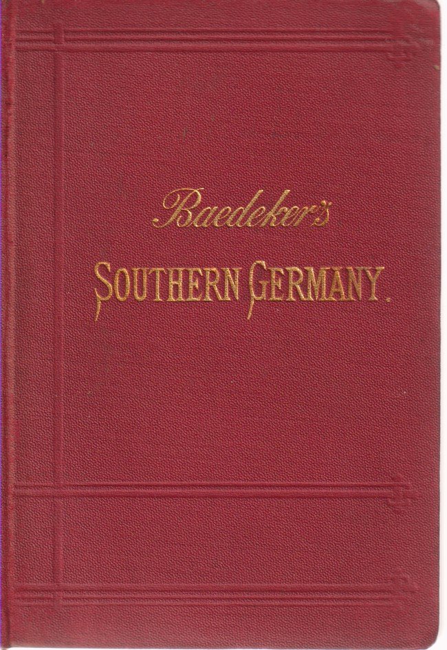 SOUTHERN GERMANY Baden, Black Forest, Wurtemberg, and Bavaria