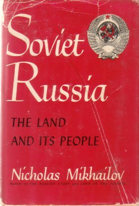 SOVIET RUSSIA The Land and its People