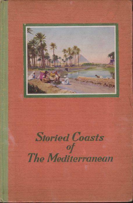 STORIED COASTS OF THE MEDITERRANEAN