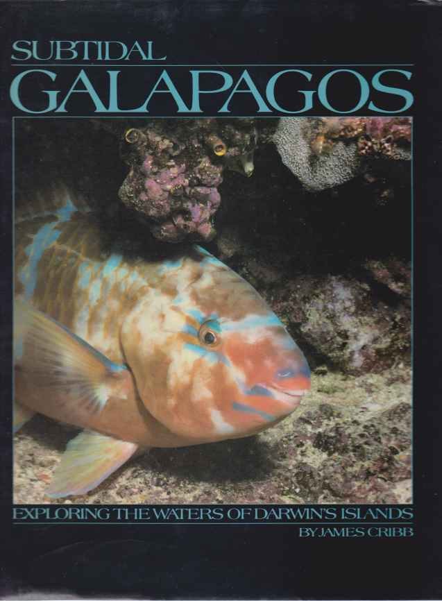 SUBTIDAL GALAPAGOS Exploring the Waters of Darwin's Islands