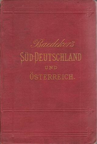 SÜD-DEUTSCHLAND UND OESTERREICH Handbuch Für Reisende