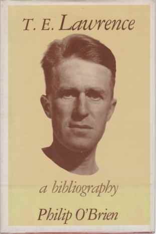 T.E. LAWRENCE A Bibliography
