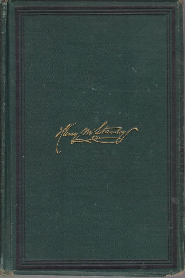 THE ACHIEVEMENTS OF STANLEY AND OTHER AFRICAN EXPLORERS Comprising all …