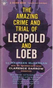 THE AMAZING CRIME AND TRIAL OF LEOPOLD AND LOEB