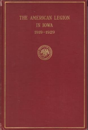 THE AMERICAN LEGION IN IOWA 1919-1929