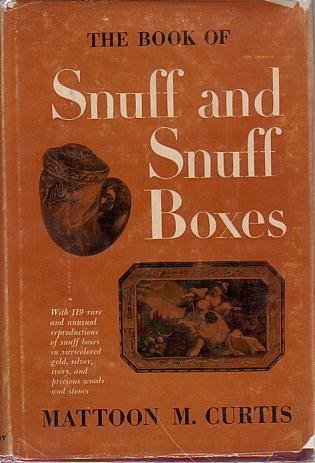 THE BOOK OF SNUFF AND SNUFF BOXES
