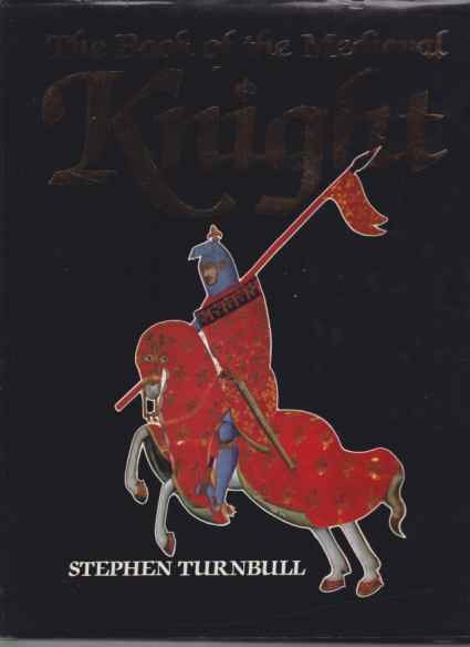 THE BOOK OF THE MEDIEVAL KNIGHT