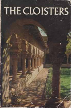 THE CLOISTERS The Building and the Collection of Mediaeval Art. …