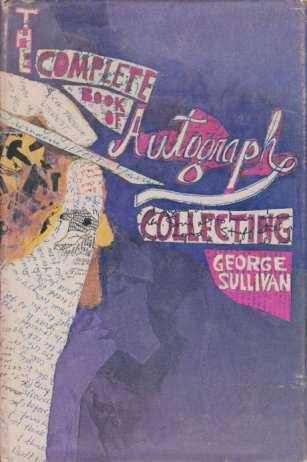 THE COMPLETE BOOK OF AUTOGRAPH COLLECTING