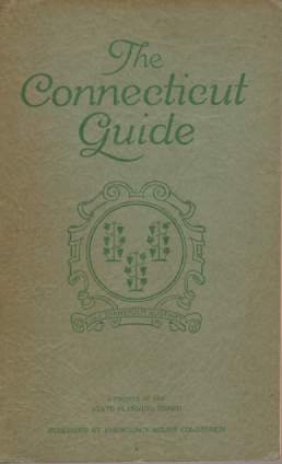 THE CONNECTICUT GUIDE What to See and Where to Find …