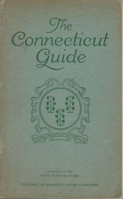 THE CONNECTICUT GUIDE What to See and Where to Find …