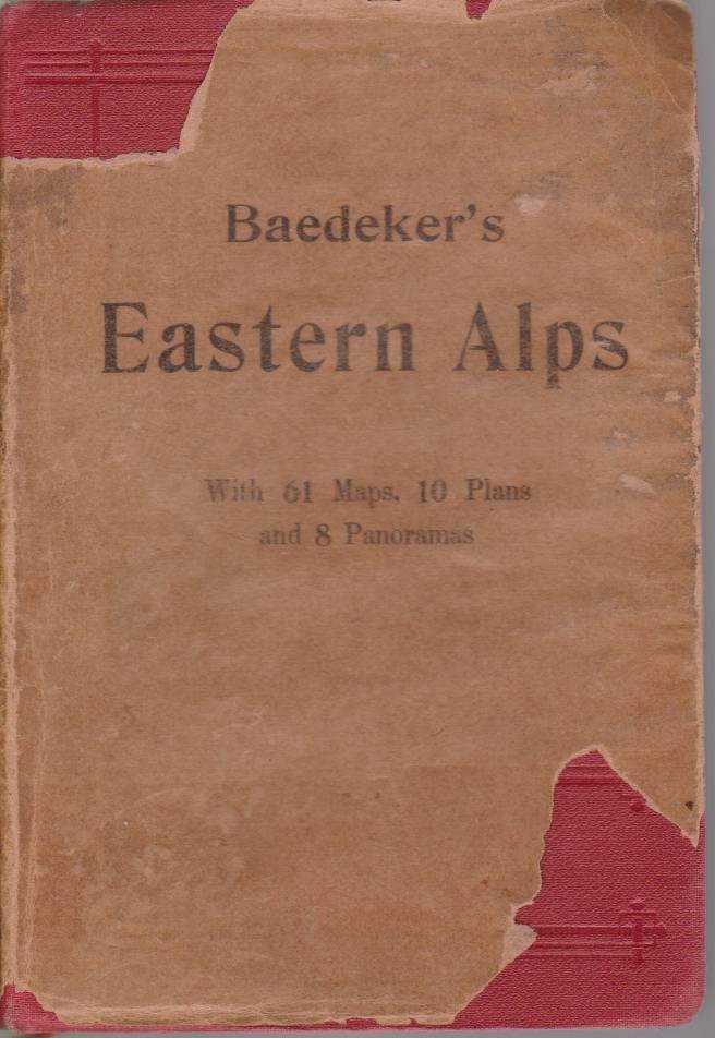 THE EASTERN ALPS Including Bavarian Highlands, Tyrol, Salzburg, Upper and …