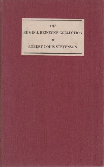 THE EDWIN J. BEINECKE COLLECTION OF ROBERT LOUIS STEVENSON