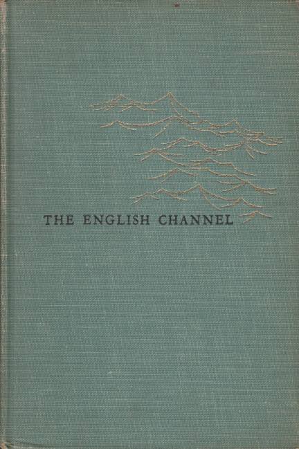 THE ENGLISH CHANNEL A History