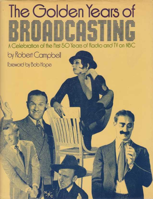 THE GOLDEN YEARS OF BROADCASTING A Celebration of the First …