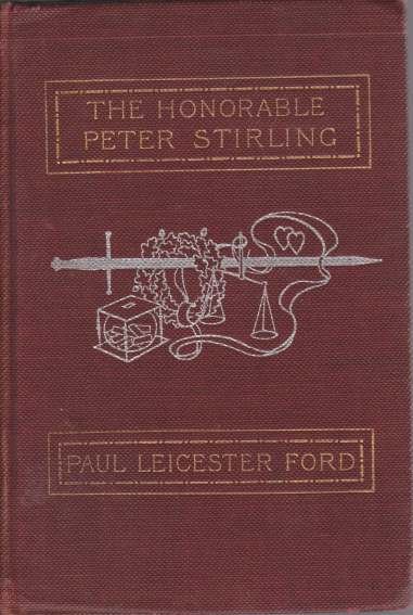 THE HONORABLE PETER STIRLING And What People Thought of Him