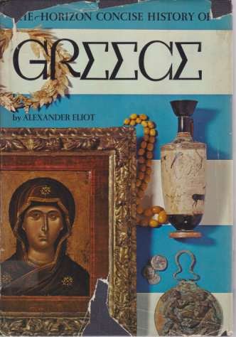 THE HORIZON CONCISE HISTORY OF GREECE