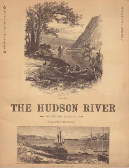 THE HUDSON RIVER One Hundred Years Ago