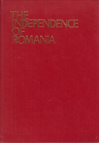 THE INDEPENDENCE OF ROMANIA
