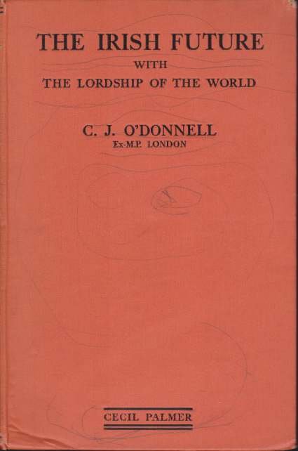 THE IRISH FUTURE With the Future of the World