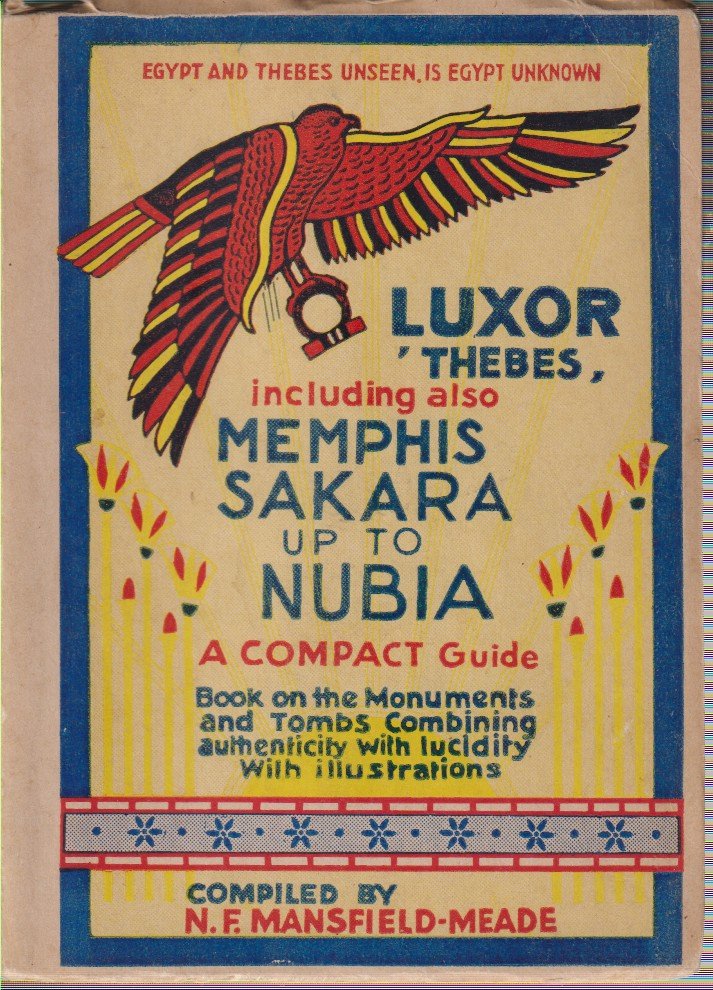 THE LATEST POCKET GUIDEBOOK TO LUXOR & ENVIRONMENTS, INCLUDING ALSO …