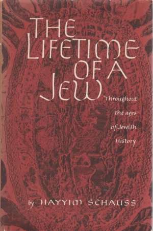 THE LIFETIME OF A JEW Throughout the Ages of Jewish …