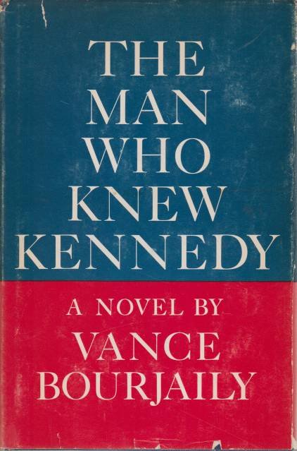 THE MAN WHO KNEW KENNEDY