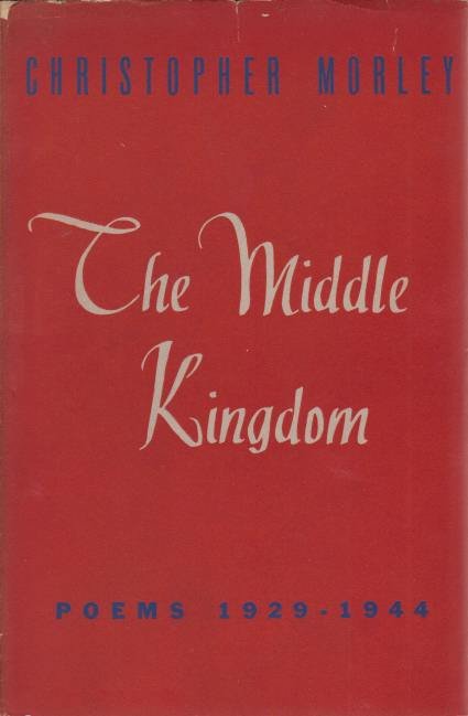 THE MIDDLE KINGDOM Poems 1929-1944