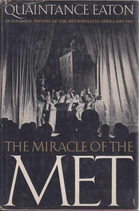 THE MIRACLE OF THE MET An Informal History of the …