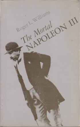 THE MORTAL NAPOLEON III
