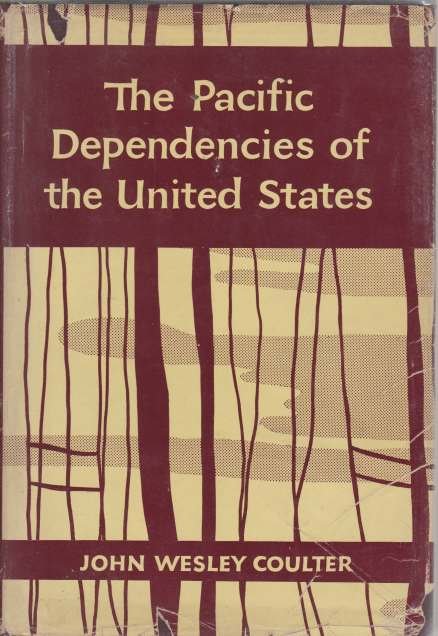 THE PACIFIC DEPENDENCIES OF THE UNITED STATES