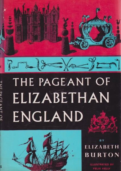 THE PAGEANT OF ELIZABETHAN ENGLAND