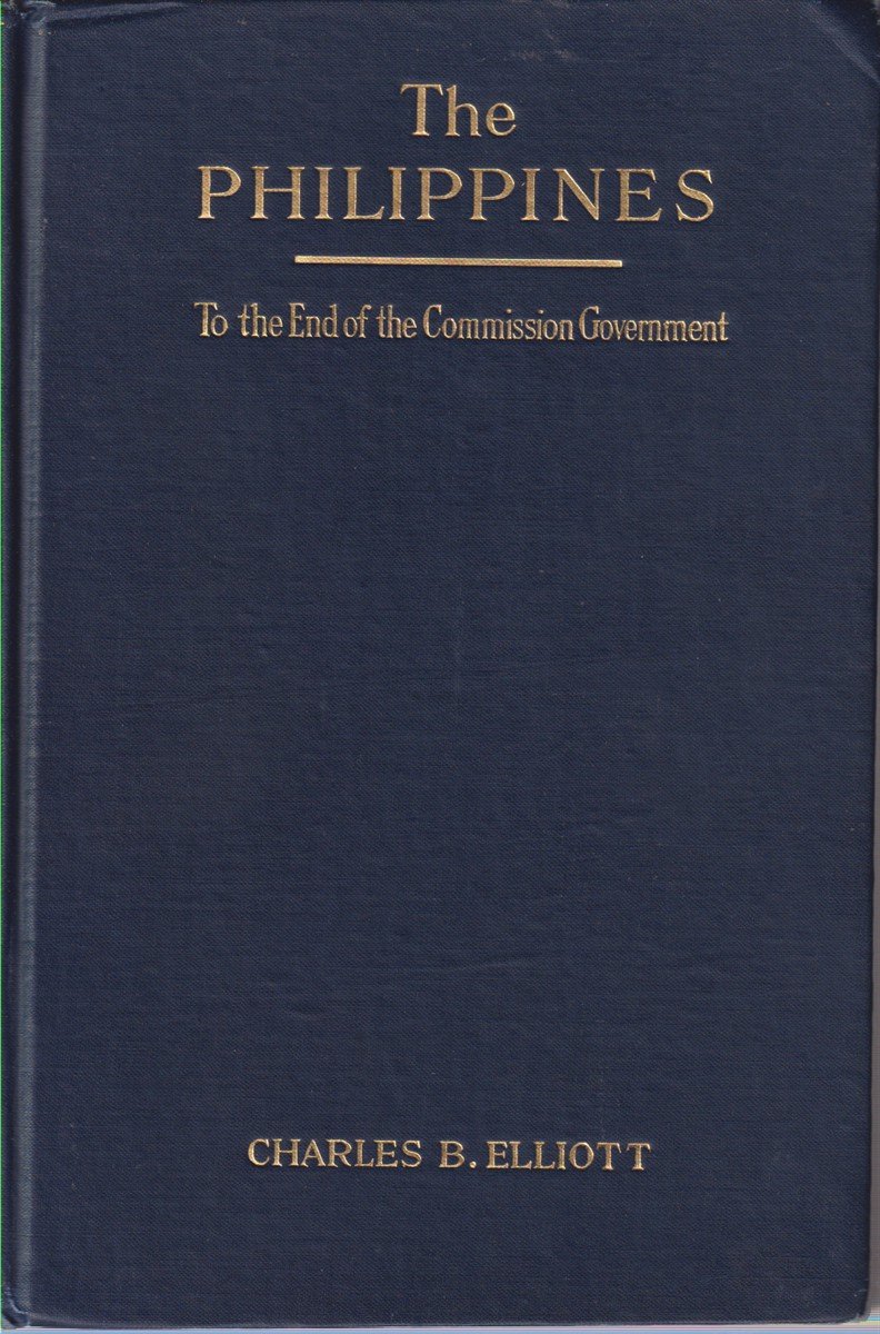 THE PHILIPPINES To the End of the Commission Government. a …