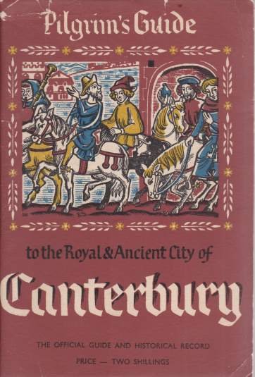 THE PILGRIM'S GUIDE TO THE ROYAL AND ANCIENT CITY OF …