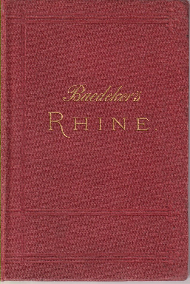 THE RHINE FROM ROTTERDAM TO CONSTANCE Handbook for Travellers