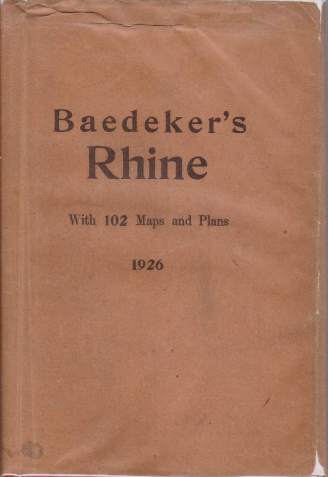 THE RHINE From the Dutch to the Alsation Frontier