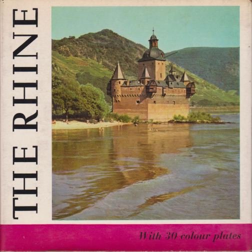 THE RHINE Heart of Europe