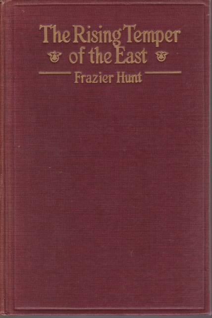 THE RISING TEMPER OF THE EAST Sounding the Human Note …