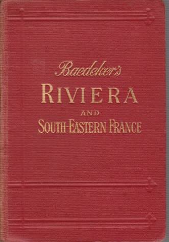 THE RIVIERA South-Eastern France and Corsica. the Italian Lakes and …