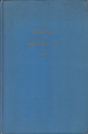 THE ROMANCE OF BOSTON BAY