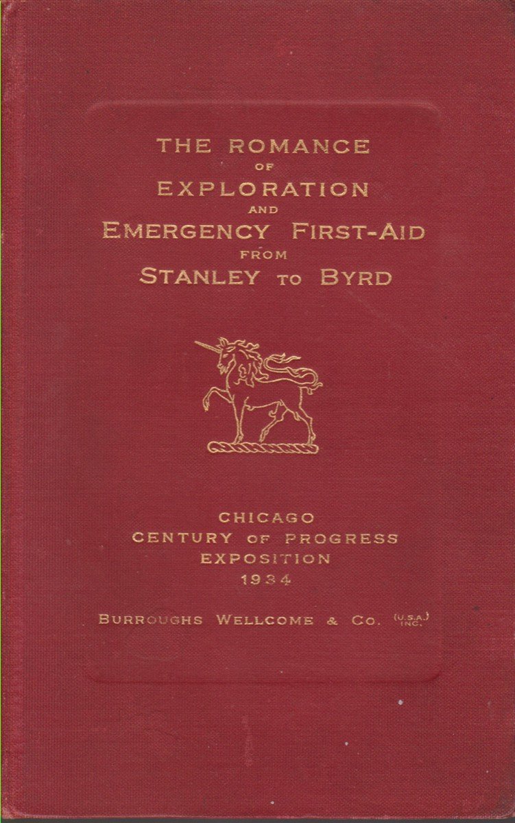 THE ROMANCE OF EXPLORATION AND EMERGENCY FIRST-AID FROM STANLEY TO …