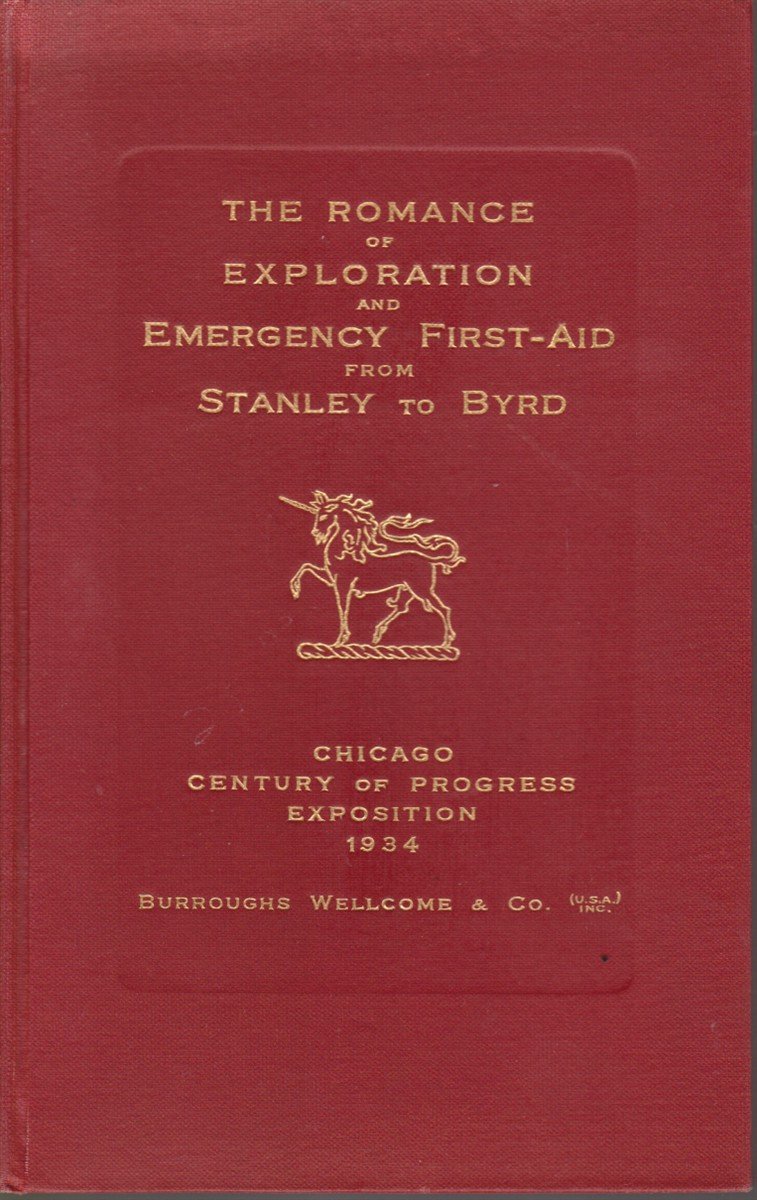 THE ROMANCE OF EXPLORATION AND EMERGENCY FIRST-AID FROM STANLEY TO …